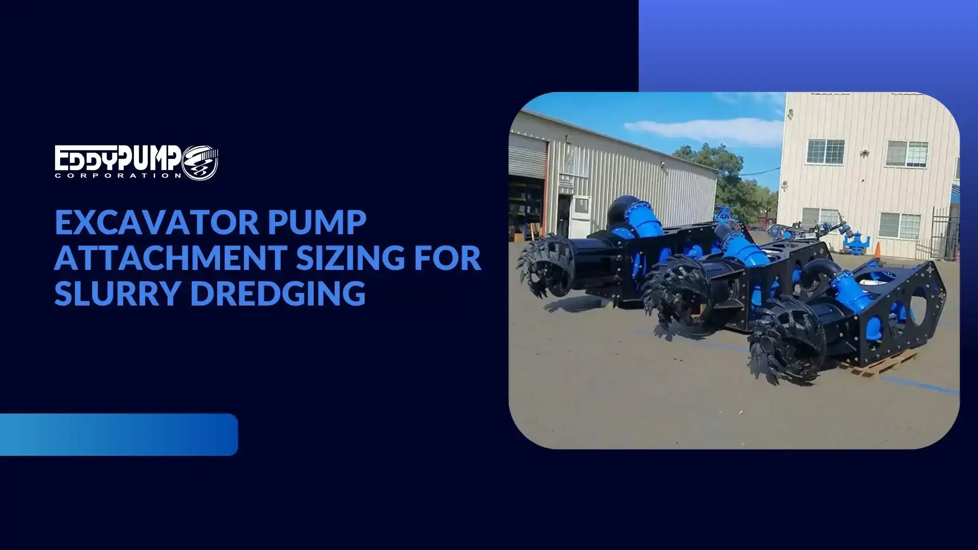 Excavator Pump Attachment Sizing Guide | EDDY Pump